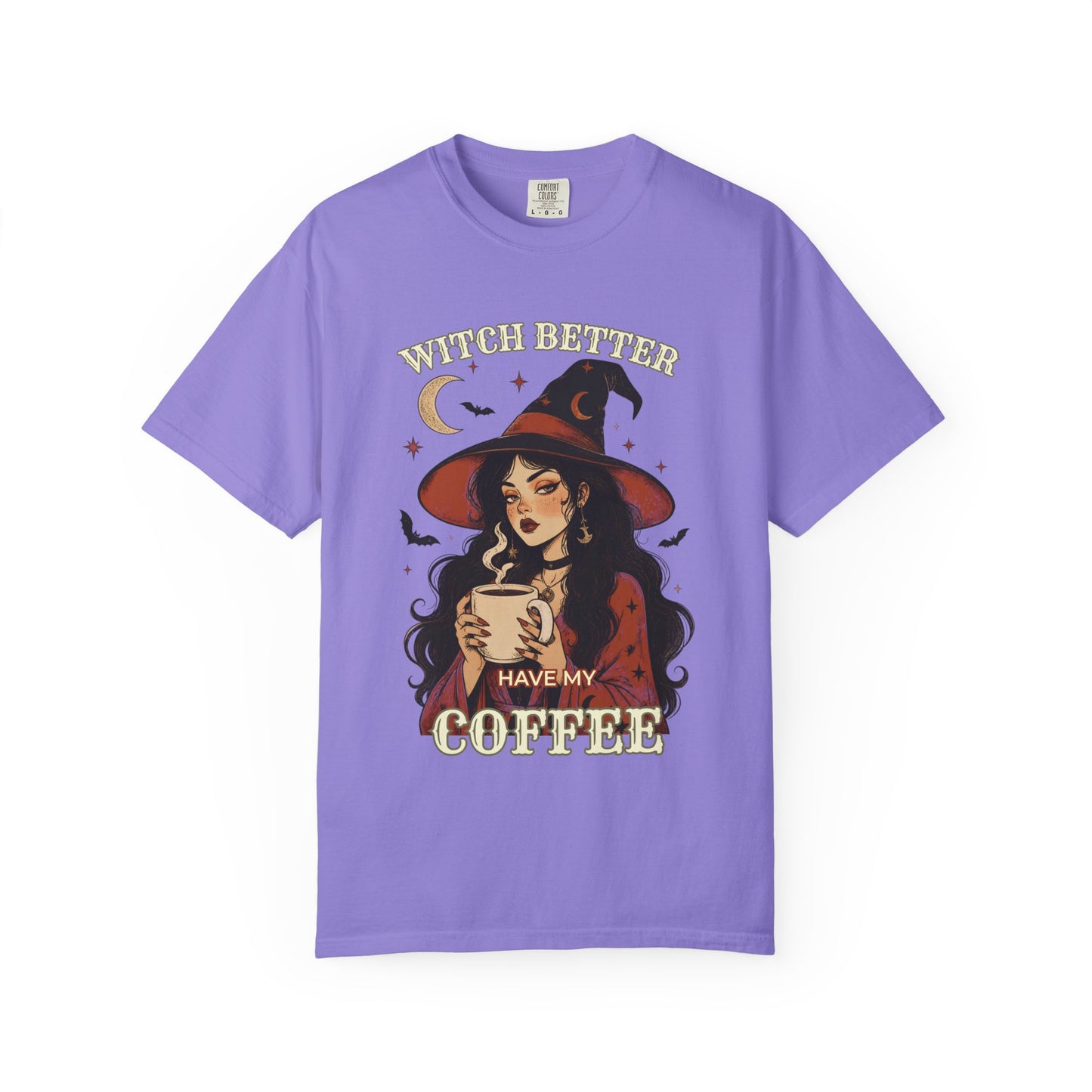 Witch Better Have My Coffee T-Shirt — Witchy Coffee Lover Tee